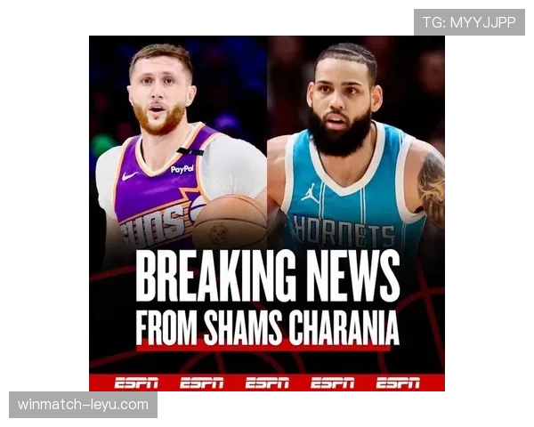 努尔基奇助力菲尼克斯内线升级，球队阵容深度再获提升